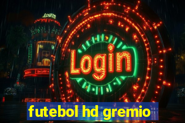 futebol hd gremio